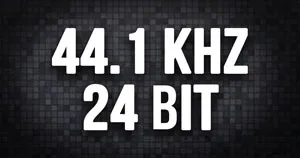 White text that says "44.1 kHz 24 Bit."