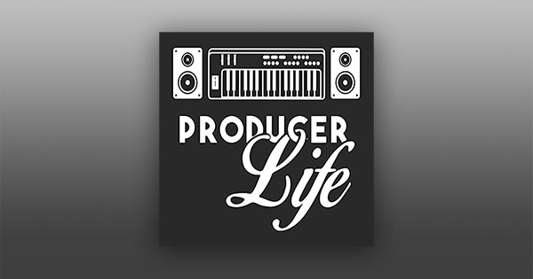 Producer Life Podcast